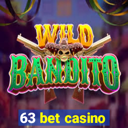 63 bet casino